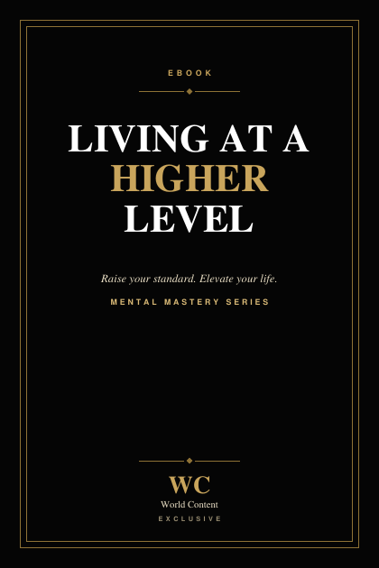 Living at a higher level