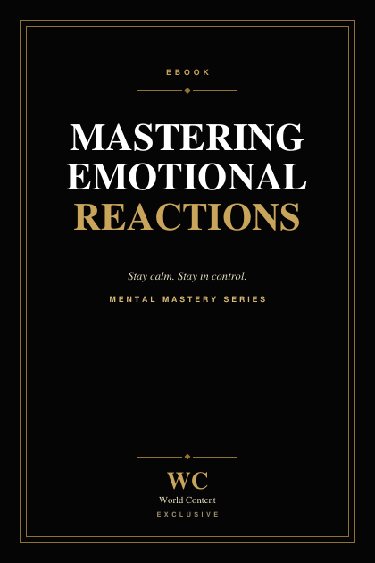Mastering emotional reactions